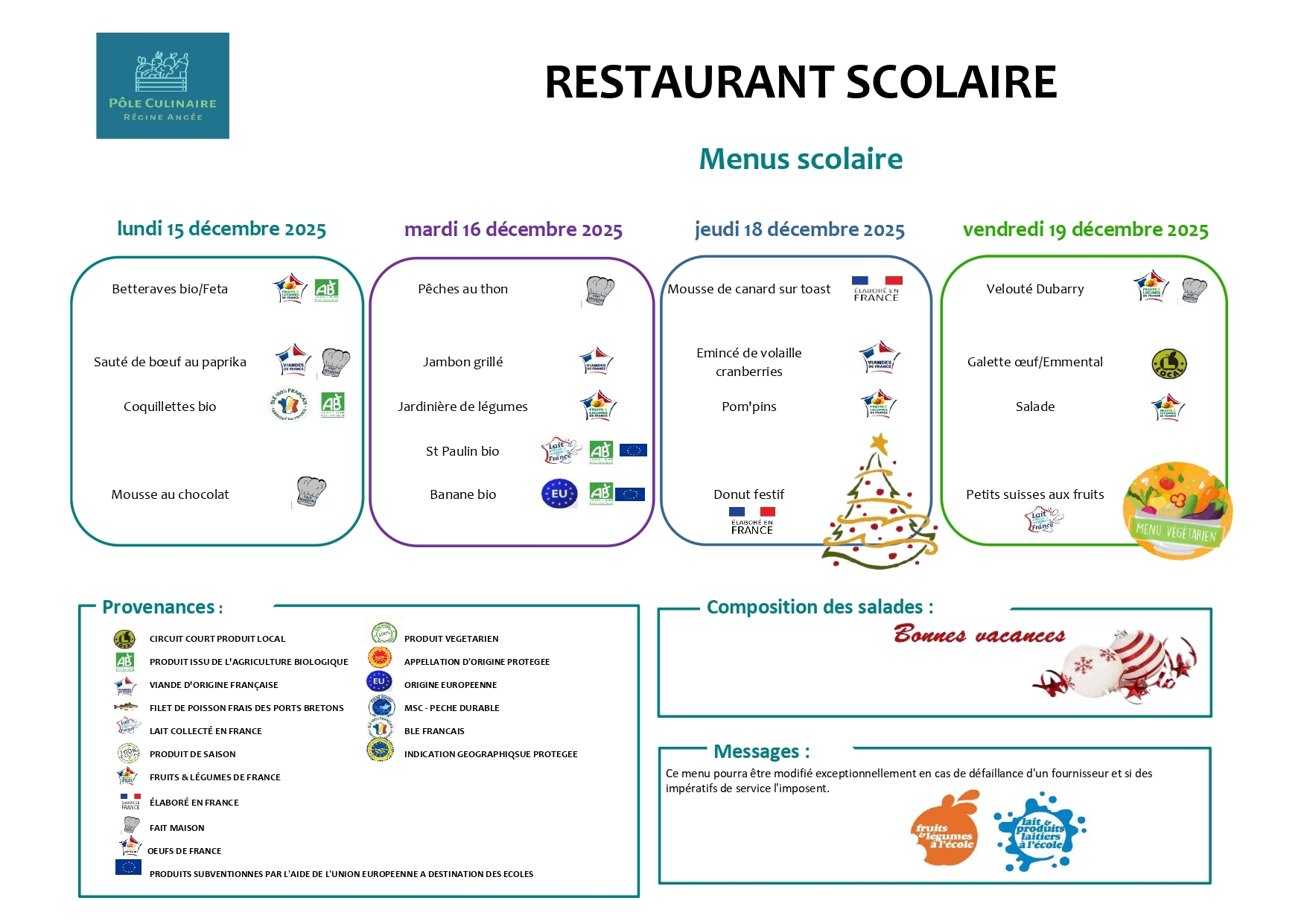 "Dernier menu de la semaine avant la magie de la visite du Père Noël chez les enfants !"