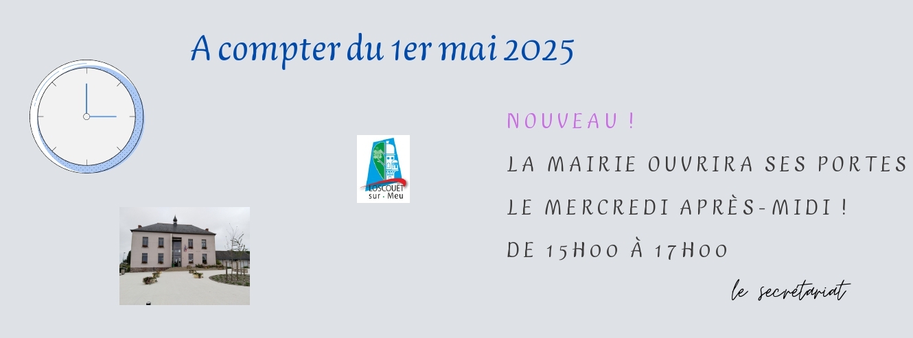 La mairie informe ses administrés que, à compter du 1er mai, un nouvel horaire d’ouverture sera mis en place :<br />
→ Le mercredi de 15h à 17h